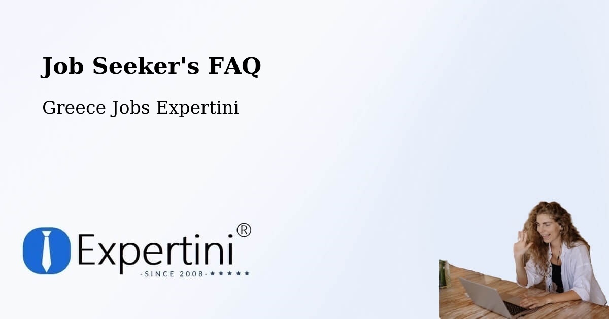 Job Seeker FAQ – Krýa Vrýsi - Greece Jobs Expertini